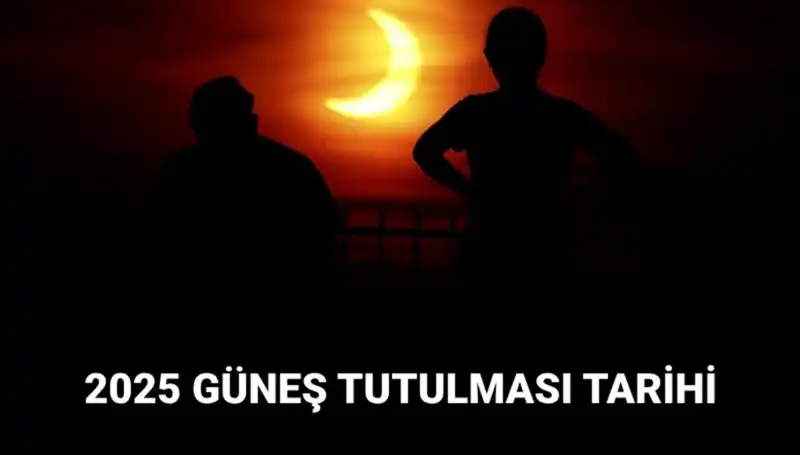 2025 Güneş Tutulması: Mart Ayında Beklenen Doğa Olayı Ne Zaman?
