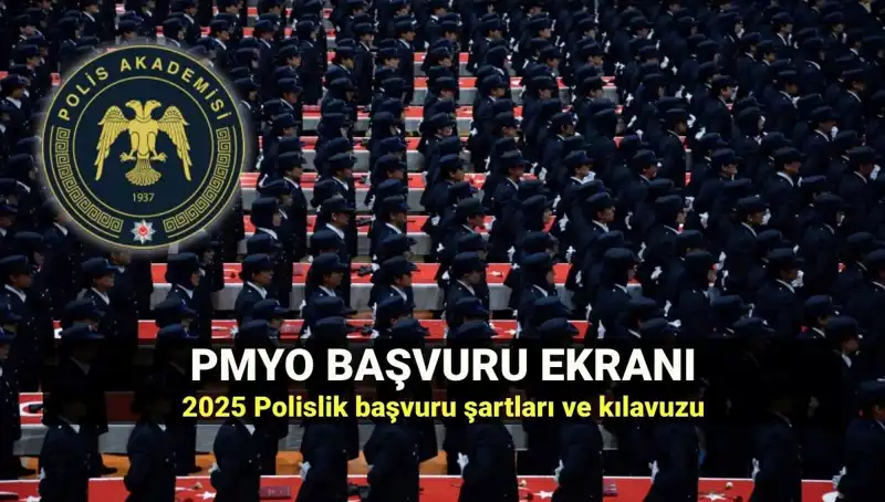 2025 PMYO Başvuru Ekranı Açıldı: Polislik İçin İlk Adım Nasıl Atılır?