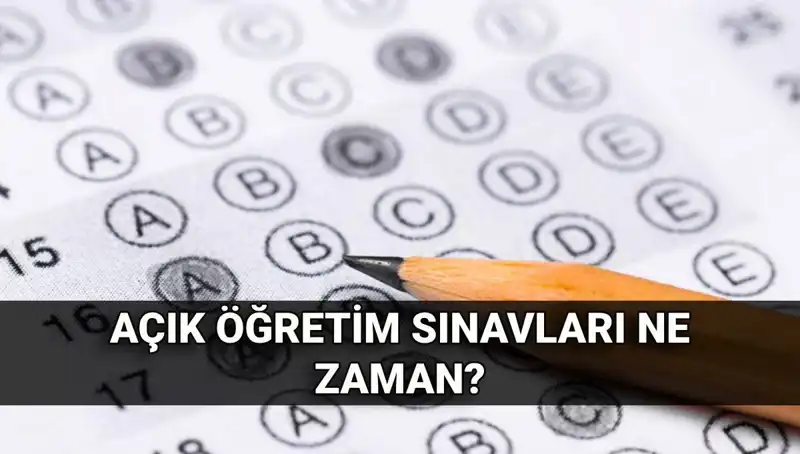 Açık Öğretim Sınavları: Tarihler ve Sonuçlar Hakkında Bilmeniz Gerekenler